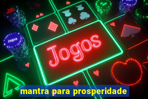 mantra para prosperidade